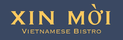 Xin Moi Vietnamese Bistro